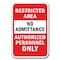 Signmission Safety Sign, 12 in Height, Aluminum, Restricted Area - Pers A-1218 Restricted Area - Pers - alternate 1